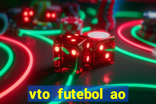 vto futebol ao vivo biz